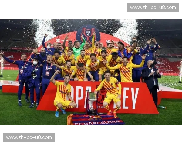 国王杯球队：在杯赛的光影里，寻找属于你的足球传奇